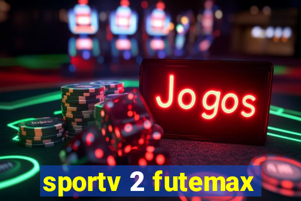 sportv 2 futemax